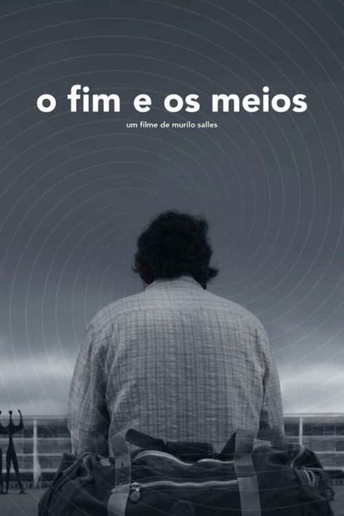 O Fim e os Meios