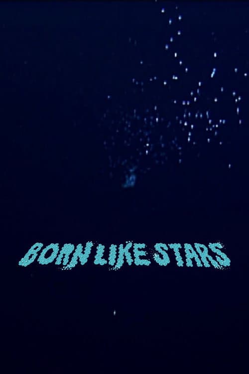 Born Like Stars Poster