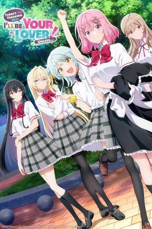 There's No Freaking Way I'll Be Your Lover! Unless… ~Next Shine~ Poster