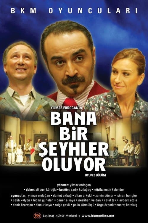 Bana Bir Şeyhler Oluyor Poster